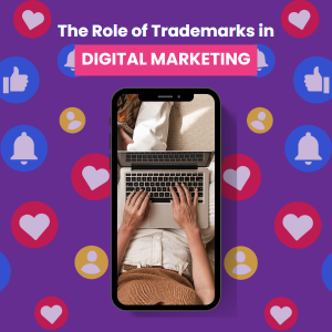 The Role of Trademarks in Digital Marketing